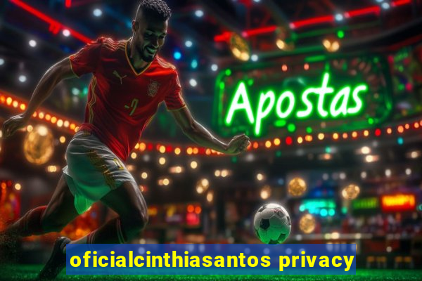 oficialcinthiasantos privacy